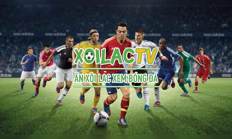 Xoilac - kênh xem bóng đá trực tuyến số 1 Việt Nam